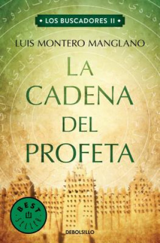 Книга La Cadena del Profeta Luis Montero Manglano