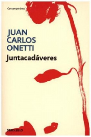 Könyv Juntacadáveres Juan Carlos Onetti