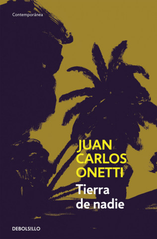 Buch Tierra de nadie Juan Carlos Onetti