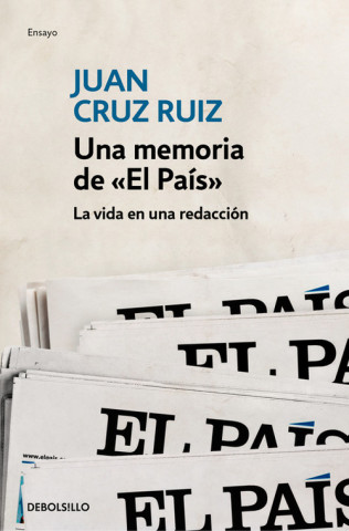 Kniha Una memoria de «El País» JUAN CRUZ