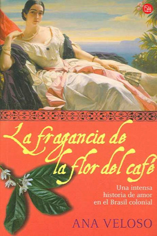 Książka La fragancia de la flor del café Ana Veloso