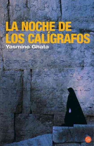 Könyv La noche de los calígrafos Yasmine Ghata