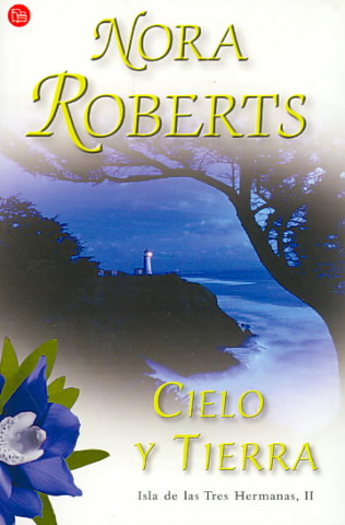 Książka Isla de las Tres Hermanas II. Cielo y tierra Nora Roberts