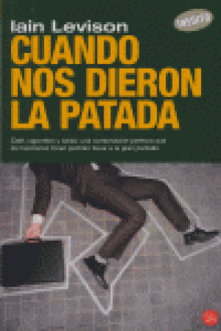 Libro Cuando nos dieron la patada Iain Levison