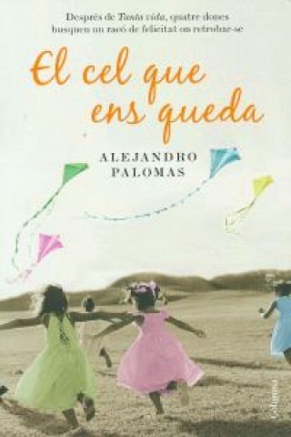 Книга El cel que ens queda Alejandro Palomas Pubill