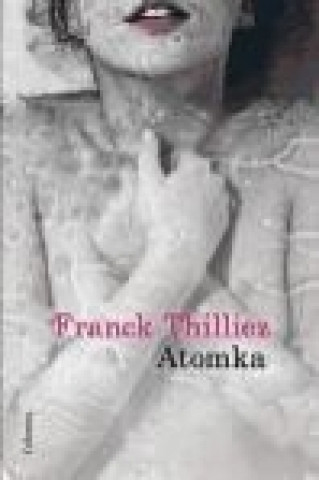 Книга Atomka Franck Thilliez