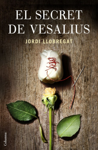 Kniha El secret de Vesalius JORDI LLOBREGAT