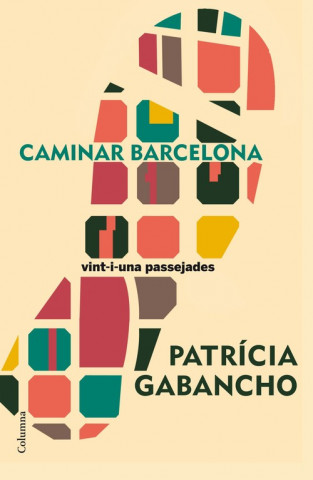 Książka Caminar Barcelona PATRICIA GABANCHO