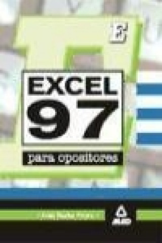 Knjiga Excel 97 para opositores Iván . . . [et al. ] Rocha Freire