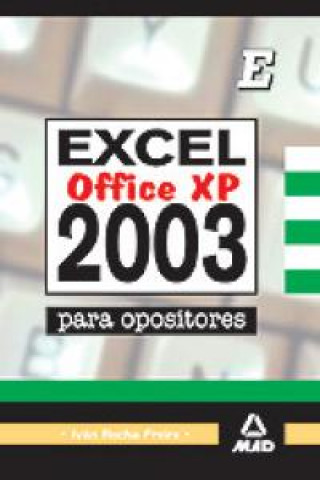 Boek Excel 2003 para oposiciones Iván . . . [et al. ] Rocha Freire