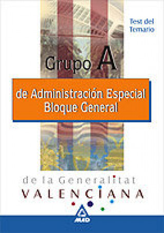 Książka Administración Especial, grupo A, bloque general, Generalitat Valenciana. Test del temario Fernando Martos Navarro