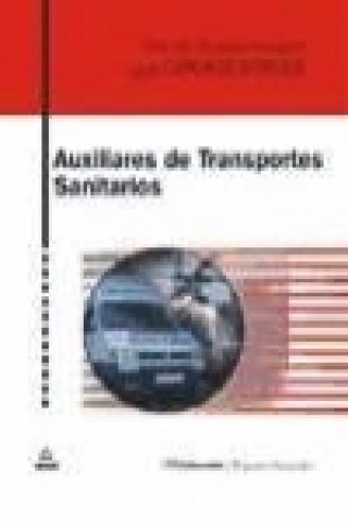 Kniha Auxiliares de transportes sanitarios. Test del temario general Luis . . . [et al. ] Silva García