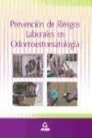 Kniha Prevención de riesgos laborales en odontoestomatología Fernando José . . . [et al. ] Valverde Sánchez