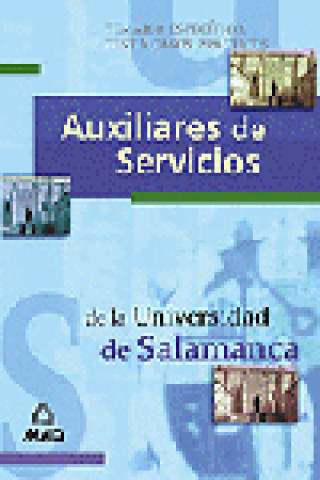 Книга Auxiliar de Servicios, Universidad de Salamanca. Temario específico, test y casos prácticos Jesús María Calvo Prieto