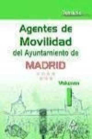 Knjiga Agentes de Movilidad del Ayuntamiento de Madrid. Temario Volumen I 