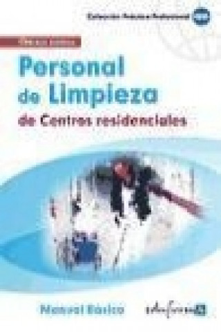 Книга Personal de limpieza de centros residenciales. Manual básico Maite de . . . [et al. ] Pablo Rodríguez