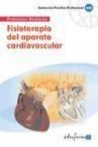 Knjiga Fisioterapia del aparato cardiovascular María . . . [et al. ] Pellicer Alonso