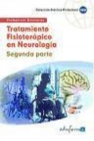Kniha Tratamiento fisioterápico en neurología II. Temario María . . . [et al. ] Pellicer Alonso