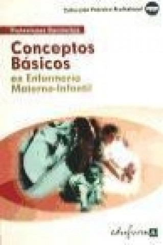 Könyv Conceptos básicos en enfermería materno-infantil Luis . . . [et al. ] Silva García