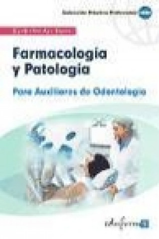 Kniha Farmacología y patología para auxiliares de odontología Antonio . . . [et al. ] Caballero Oliver