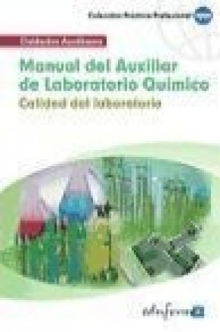 Kniha Manual del auxiliar de laboratorio químico : calidad del laboratorio María José García Bermejo