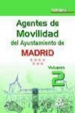 Książka Agentes de Movilidad del Ayuntamiento de Madrid. Temario Volumen II 