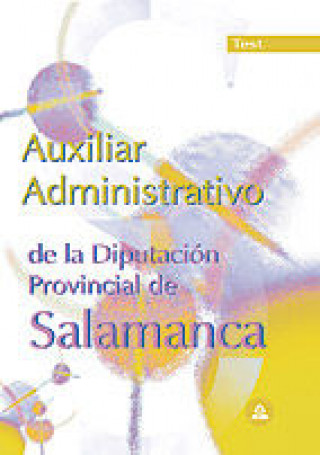 Knjiga Auxiliares Administrativos, Diputación de Salamanca. Test Jesús Bermejo Muriel