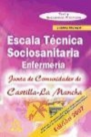 Kniha Escala Técnico Sanitaria, Junta de Comunidades de Castilla-La Mancha. Test y supuestos prácticos, parte específica Luis . . . [et al. ] Silva García