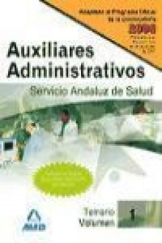 Książka Auxiliares Administrativos del Servicio Andaluz de Salud. Temario. Volumen I 