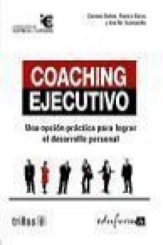 Könyv Coaching ejecutivo : una opción práctica para lograr el desarrollo personal Carmen Duhne