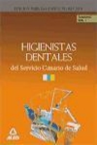 Buch Higienistas Dentales del Servicio Canario de Salud. Temario Volumen I 