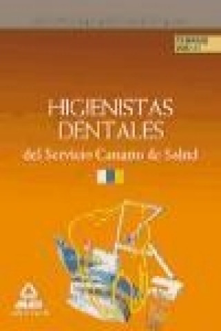 Książka Higienistas Dentales del Servicio Canario de Salud. Temario Volumen II José Manuel . . . [et al. ] Ania Palacio