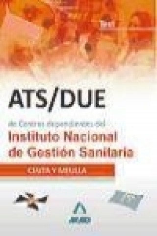 Könyv ATS/DUE de centros dependientes, Instituto Nacional de Gestión Sanitaria. Test José Manuel . . . [et al. ] Ania Palacio