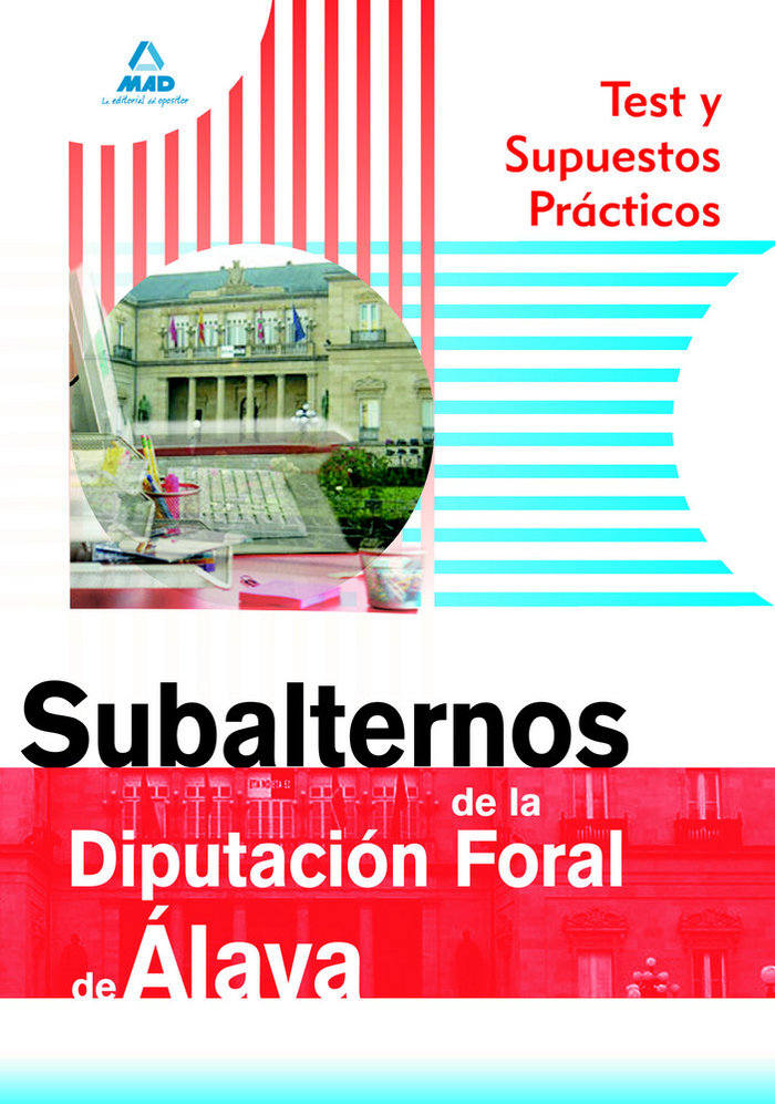 Книга Subalternos, Diputación Foral de Alava. Test y supuestos prácticos Fernando Martos Navarro