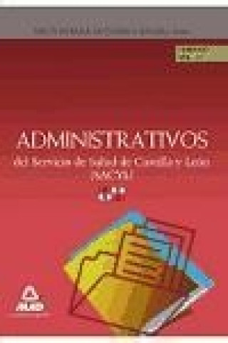 Knjiga Administrativos del Servicio de Salud de Castilla y León (Sacyl). Temario Vol III 