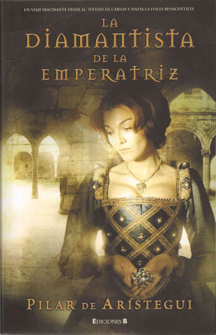 Carte La diamantista de la emperatriz Pilar De Arístegui