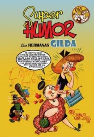 Książka Las hermanas Gilda : 60 aniversario Manuel Vázquez Gallego