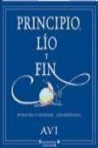 Книга Principio, lío y fin Avi