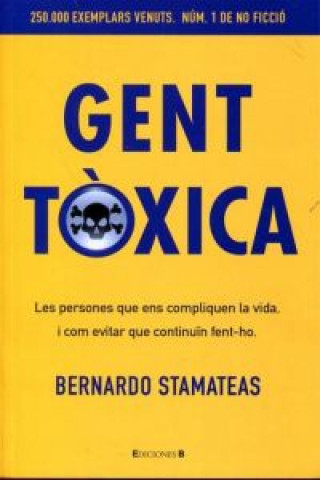 Kniha Gent tóxica Bernardo Stamateas