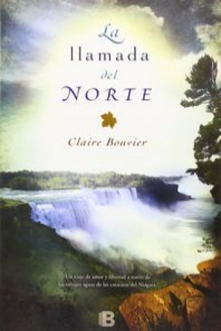 Könyv La llamada del Norte Claire Bouvier