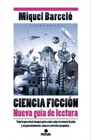 Kniha Ciencia Ficción: Nueva guía de lectura MIGUEL BARCELO GARCIA