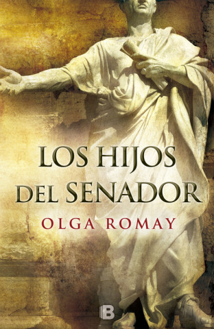 Könyv Los hijos del Senador OLGA ROMAY