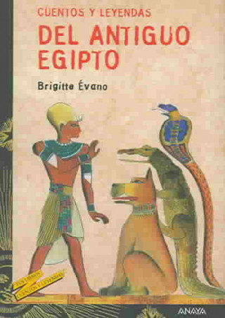Könyv Cuentos y leyendas del Antiguo Egipto Brigitte Évano