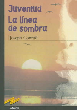 Kniha Juventud : la línea de sombra Joseph Conrad