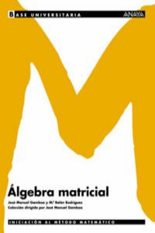 Book Algebra matricial, Bachillerato José Manuel Gamboa