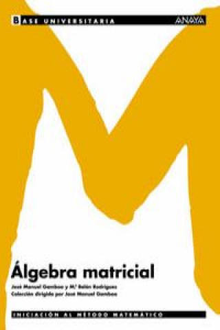 Książka Algebra matricial, Bachillerato José Manuel Gamboa