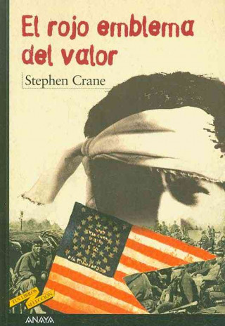 Kniha El rojo emblema del valor Stephen Crane