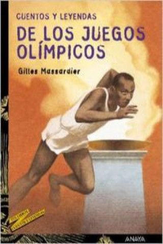 Книга Cuentos y leyendas de los Juegos Olímpicos Gilles Massardier