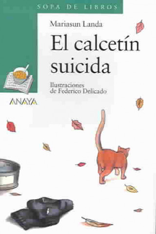 Kniha El calcetín suicida Mariasun Landa