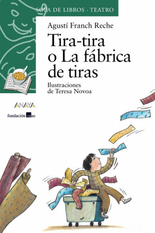 Könyv Tira-tira o La fábrica de tiras Agustí Franch Reche
